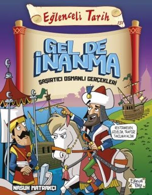 Gel de İnanma & Şaşırtıcı Osmanlı Gerçekleri