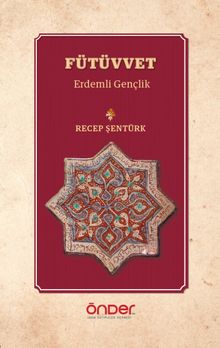 Fütüvvet & Erdemli Gençlik