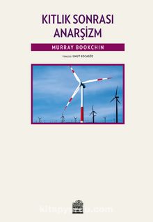 Kıtlık Sonrası Anarşizm - Murray Bookchin