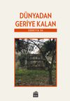 D&uuml;nyadan Geriye Kalan