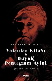 Yalanlar Kitabı & Büyük Pentagram Ayini