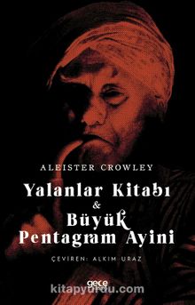 Yalanlar Kitabı & Büyük Pentagram Ayini - Aleister Crowley
