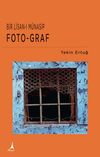 Bir Lisan-ı M&uuml;nasip & Foto-Graf