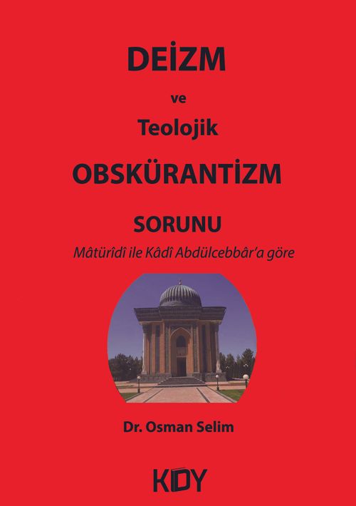 Deizm ve Teolojik Obskürantizm Sorunu