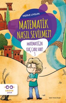 Matematik Nasıl Sevilmez? / Matematiğin Kaç Canı Var? 3 
