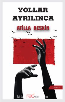 Yollar Ayrılınca - Atilla Keskin