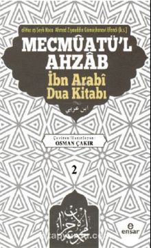 Mecmuatü'l Ahzab İbni Arabi Dua Kitabı 2 - Osman Çakır
