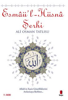 Esmaü'l - Hüsna Şerhi - Ali Osman Tatlısu
