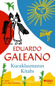 Kucaklaşmanın Kitabı - Eduardo Galeano