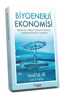 Biyoenerji Ekonomisi & Biyoenerji-Tabanlı Tedaviler Üzerine Yöntembilimsel Bir İnceleme