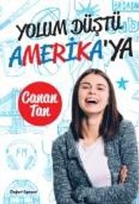 Yolum Düştü Amerika’ya