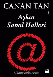 Aşkın Sanal Halleri - Canan Tan