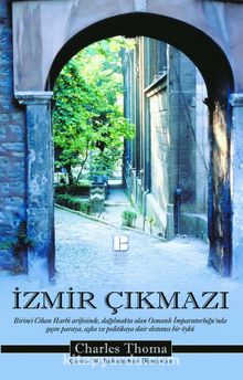İzmir Çıkmazı - Charles Thoma