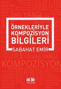 Örnekleriyle Kompozisyon Yazma Sanatı