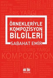 Örnekleriyle Kompozisyon Yazma Sanatı