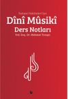 İlahiyat Fak&uuml;lteleri İ&ccedil;in Dini Musiki Ders Notları