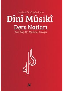 İlahiyat Fakülteleri İçin Dini Musiki Ders Notları