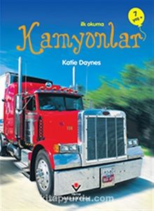 İlk Okuma - Kamyonlar - Katie Daynes
