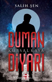 Duman Diyarı - Salih Şen