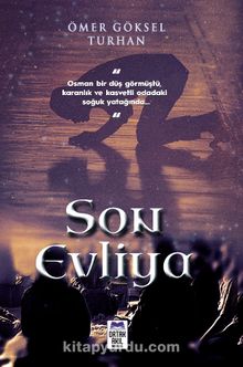 Son Evliya - Ömer Göksel Turhan