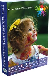 Çocuk Yetiştirme Sanatı