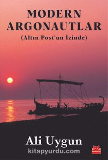 Modern Argonautlar & Altın Post’un İzinde - Ali Uygun