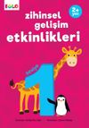 Zihinsel Gelişim Etkinlikleri (2+ Yaş) / Seviye 1