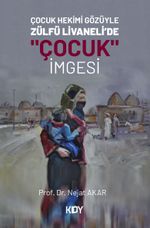 Çocuk Hekimi Gözüyle Zülfü Livaneli'de "Çocuk" İmgesi