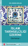 İslam Tarihselciliği Üzerine & Derkenar