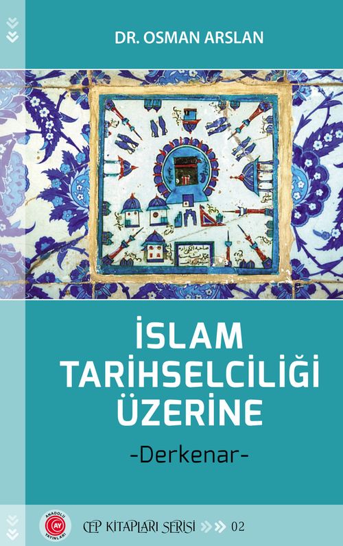 İslam Tarihselciliği Üzerine & Derkenar