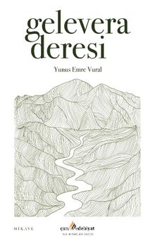Gelevera Deresi - Yunus Emre Vural