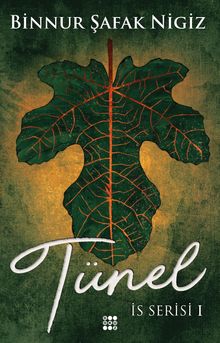 Tünel / İs Serisi 1