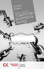 Çağdaş Bir Gelecek İçin  Türkiye'nin Bağımsızlık Savaşı