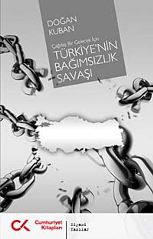 Çağdaş Bir Gelecek İçin  Türkiye'nin Bağımsızlık Savaşı