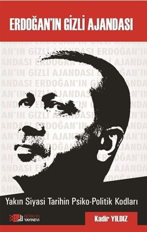 Erdoğan'in Gizli Ajandası & Yakın Siyasi Tarihin Psiko-Politik Kodları