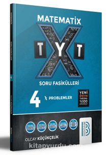 TYT Matematix Soru Fasikülleri 4 Problemler - Olcay Küçükçelik