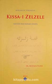 Kıssa-ı Zelzele & Metin-İnceleme-Dizin - Mustafa Yıldız