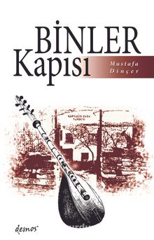 Binler Kapısı - Mustafa Dinçer