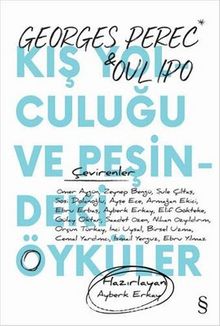 Kış Yolculuğu ve Peşindeki Öyküler - Georges Perec