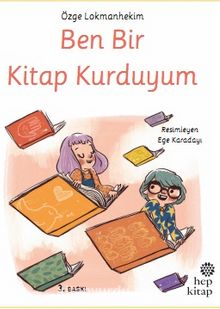 Ben Bir Kitap Kurduyum - Özge Altınok Lokmanhekim