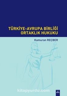 Türkiye - Avrupa Birliği Ortaklık Hukuku