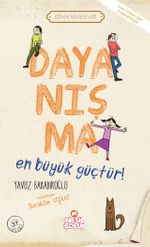 Dayanışma En Büyük Güçtür / Erdem Hikayeleri
