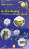 Zepline Sabotaj & Bir Ferdinand von Zeppelin Polisiyesi
