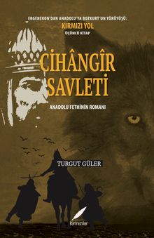 Cihangir Savleti & Anadolu Fethinin Romanı