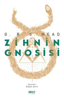 Zihnin Gnosisi - G. R. S. Mead