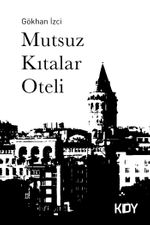 Mutsuz Kıtalar Oteli