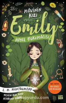 Hayal Dokumacısı - Mavinin Kızı Emily 3 - L. M. Montgomery