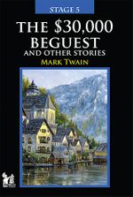 The $30,000 Beguest And Other Stories / Stage 5