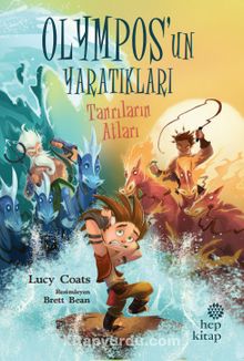 Olympos’un Yaratıkları 3: Tanrıların Atları - Lucy Coats