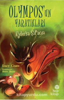 Olympos’un Yaratıkları 4: Ejderha Şifacısı - Lucy Coats